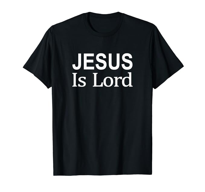 Jesus Is Lord TShirt Clothing